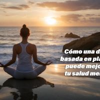 La conexión vegana: Cómo una dieta basada en plantas puede mejorar tu salud mental
